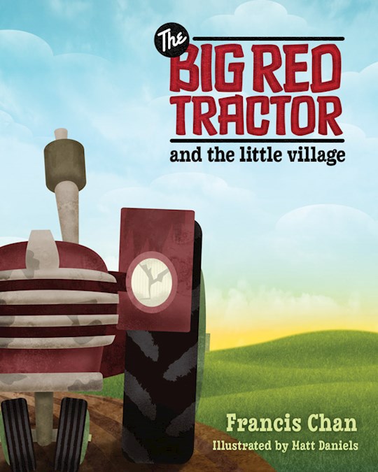 {=The Big Red Tractor And The Little Village}