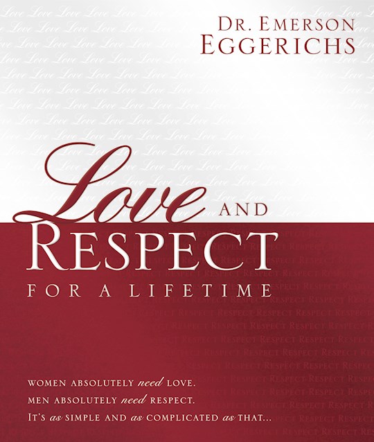 {=Love And Respect For A Lifetime }