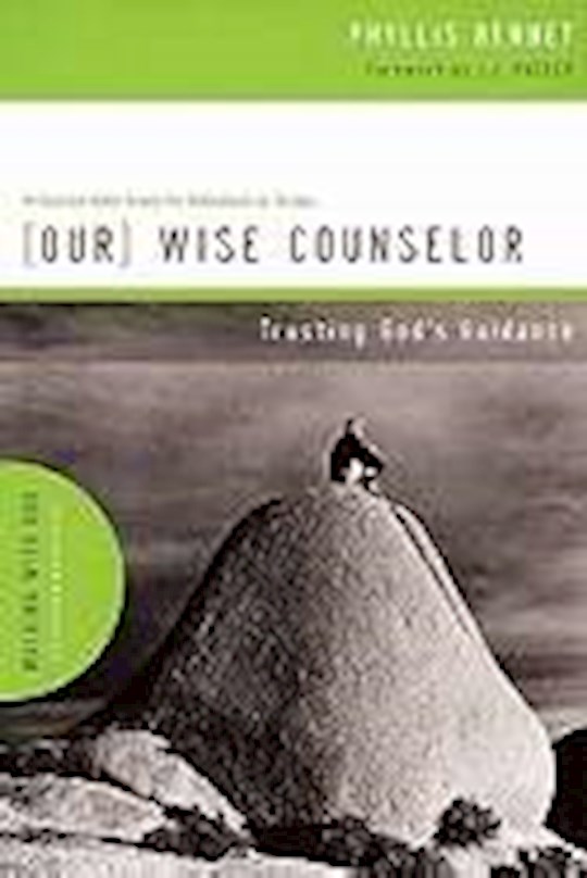 {=Our Wise Counselor (Walking With God)}