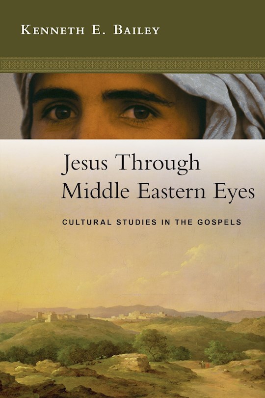 {=Jesus Through Middle Eastern Eyes}