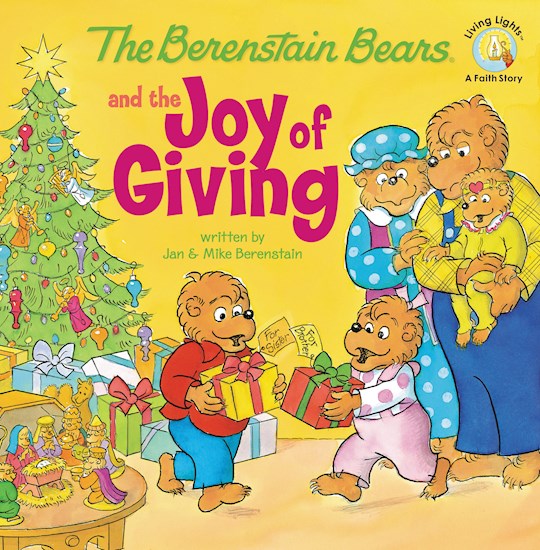 {=The Berenstain Bears And The Joy Of Giving (Living Lights)}