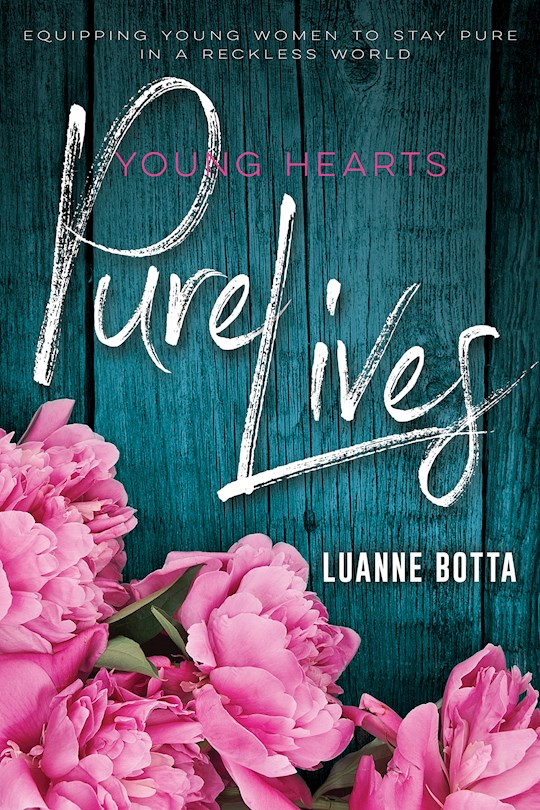 {=Young Hearts Pure Lives: Staying Pure In A Reckless World}