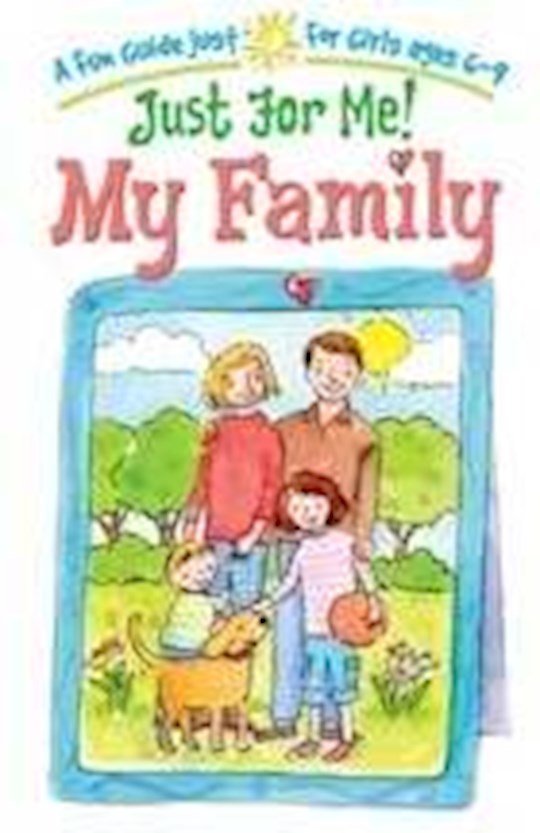 {=Just For Me!: My Family (Ages 6-9)}