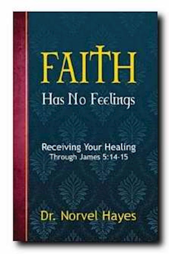 {=Faith Has No Feelings}
