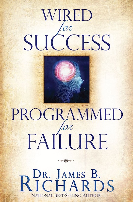 {=Wired For Success Programmed For Failure}