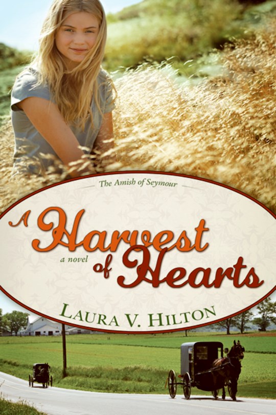 {=Harvest Of Hearts (Amish Of Seymour V2) }