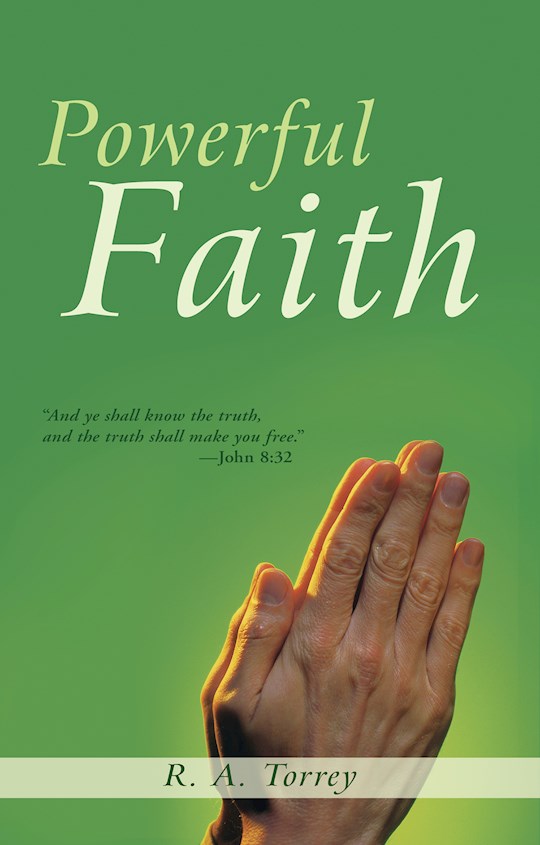 {=Powerful Faith }