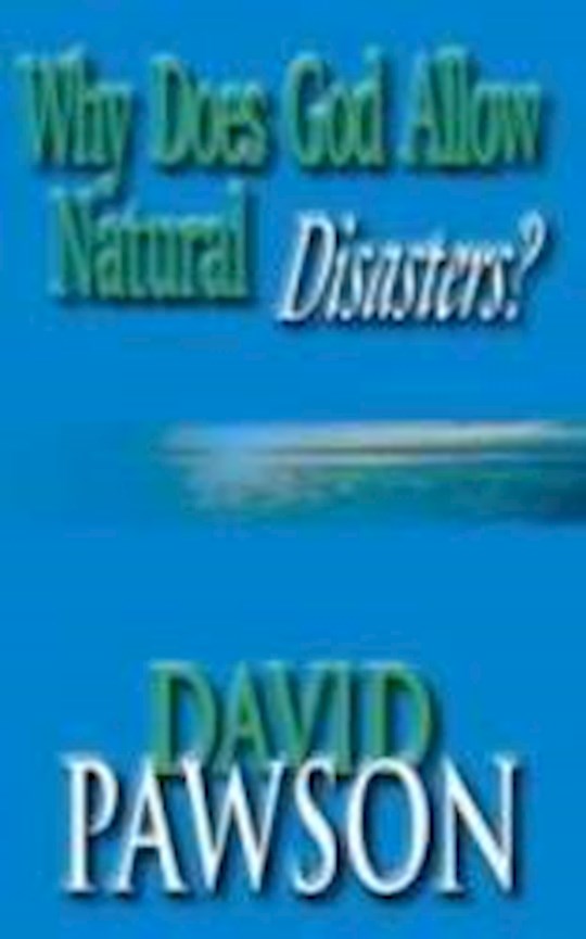 {=Why Does God Allow Natural Disasters?}