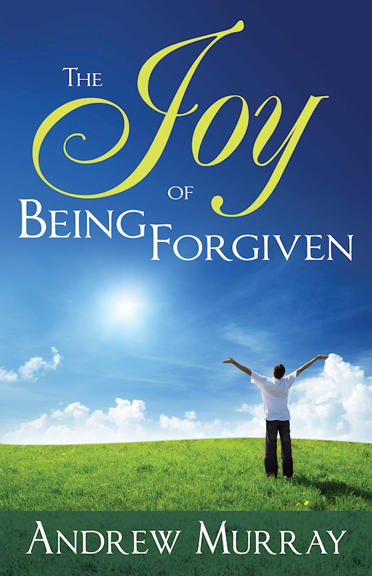 {=Joy Of Being Forgiven }