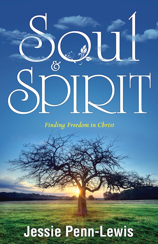{=Soul And Spirit: Finding Freedom in Christ}