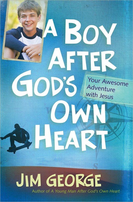 {=A Boy After God's Own Heart}