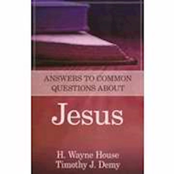 {=Answers To Common Questions About Jesus}