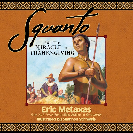{=Squanto And The Miracle Of Thanksgiving}