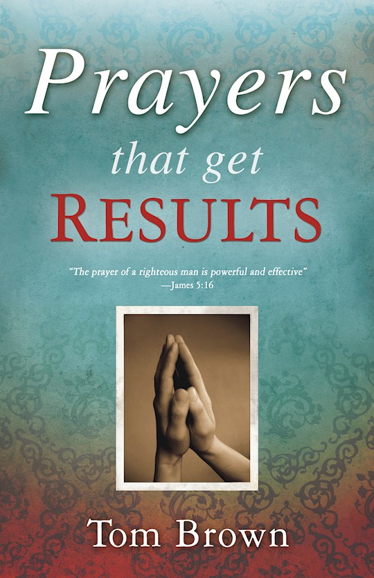 {=Prayers That Get Results }
