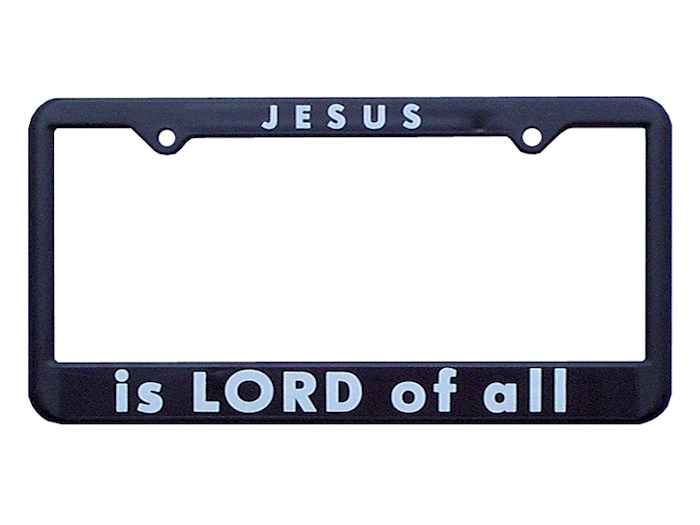 {=Auto Tag Frame-Jesus Is Lord Of All-Black}