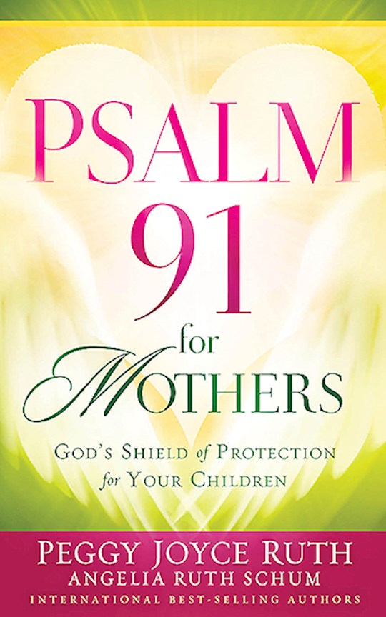 {=Psalm 91 For Mothers}