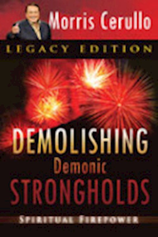 {=Demolishing Demonic Strongholds-Legacy Edition}