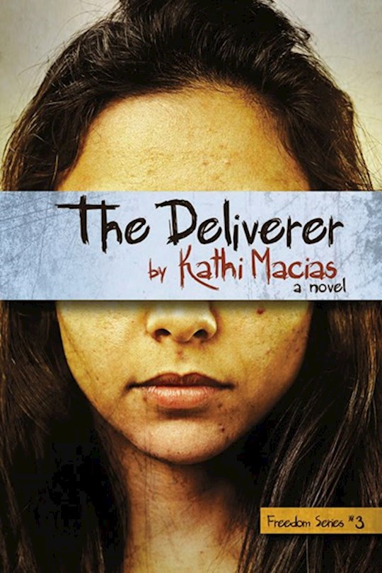 {=The Deliverer (Freedom Series #3)}