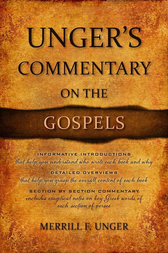 {=Unger's Commentary On The Gospels}