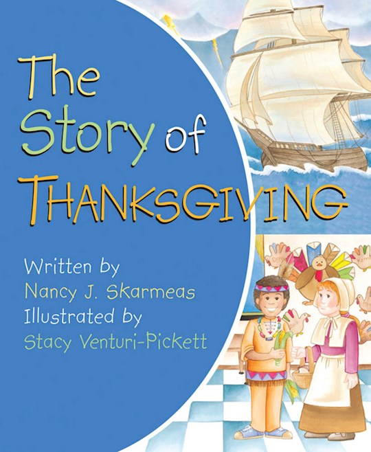 {=The Story Of Thanksgiving}