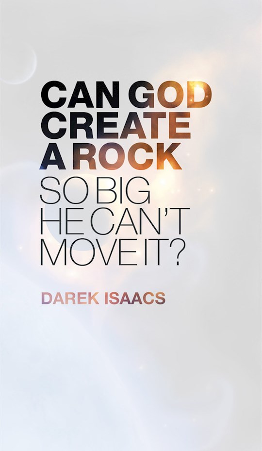 {=CAN GOD CREATE A ROCK SO BIG HE CANT MOVE IT?}