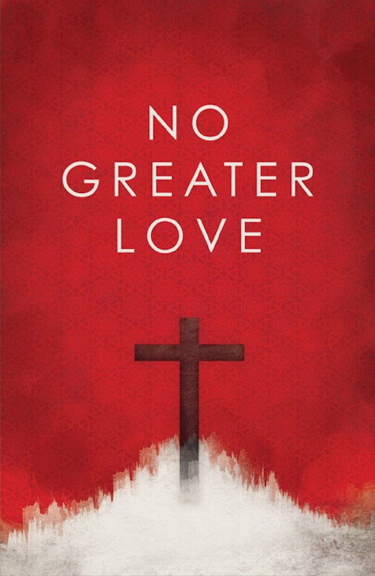 {=Tract-No Greater Love (ESV) (Pack of 25)}