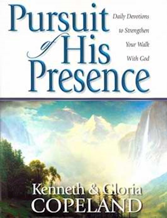 {=Pursuit Of His Presence}