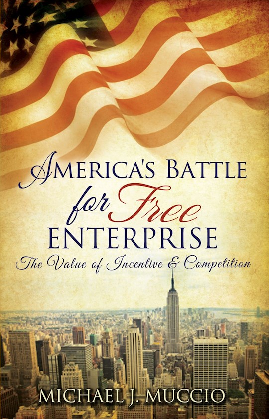 {=Americas Battle For Free Enterprise}
