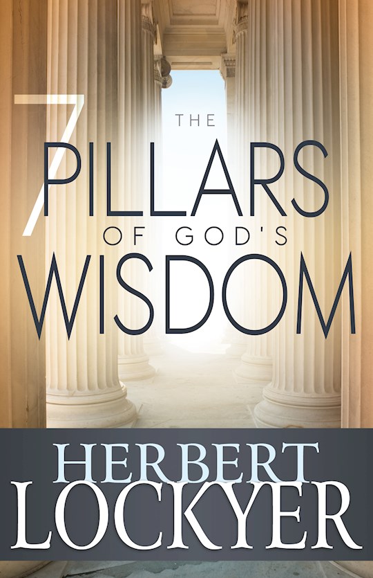 {=7 Pillars Of God's Wisdom}