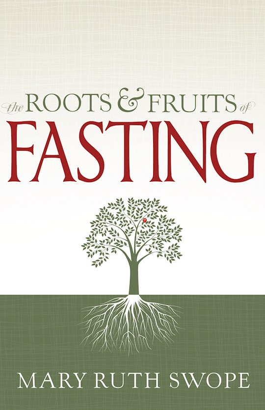 {=Roots And Fruits Of Fasting}