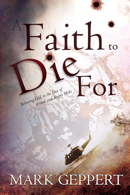 {=Faith To Die For }