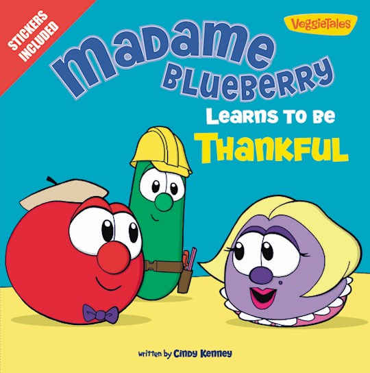 {=Veggie Tales: Madame Blueberry Learns To Be Thankful}