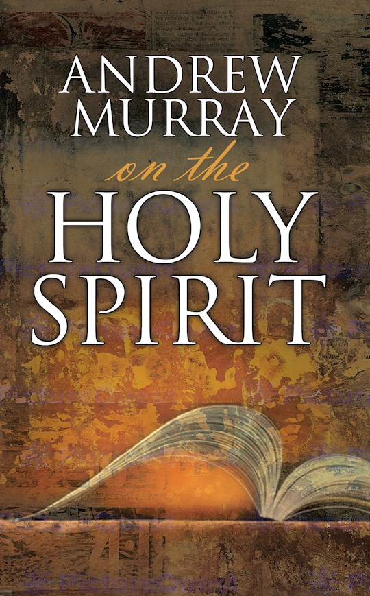 {=Andrew Murray On The Holy Spirit}