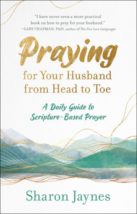 {=Praying For Your Husband From Head To Toe}