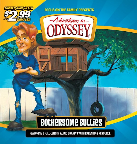 {=Audio CD-Adventures In Odyssey Sampler: Bothersome Bullies}