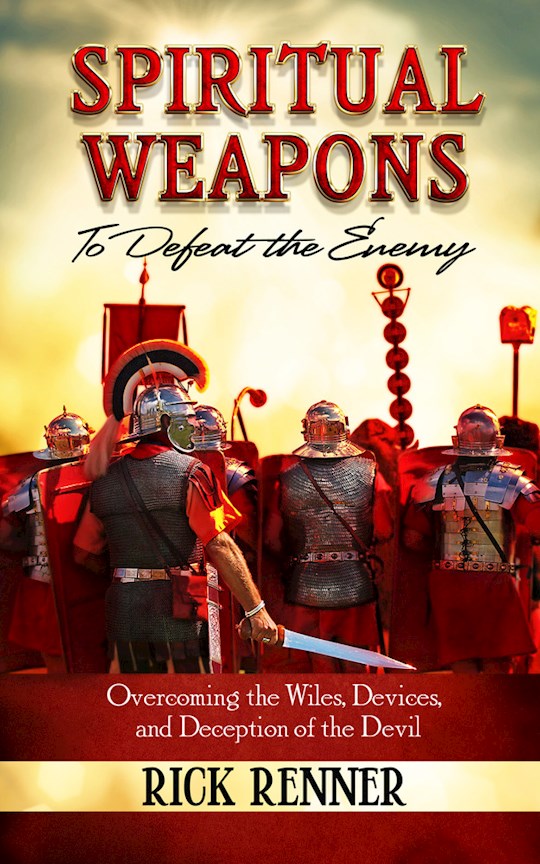 {=Spiritual Weapons To Defeat The Enemy}