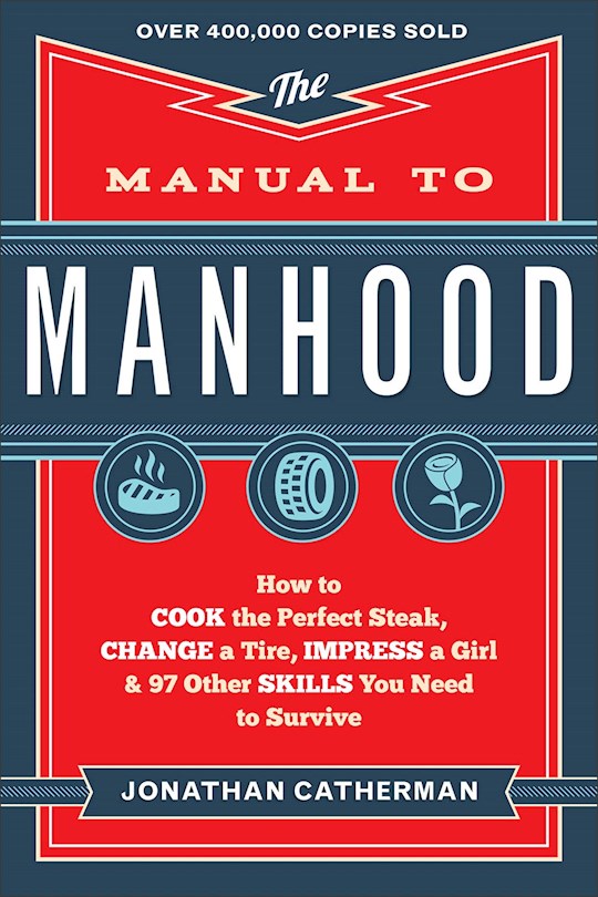 {=The Manual To Manhood}