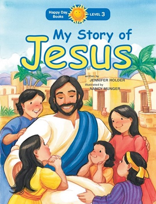 {=My Story Of Jesus (Happy Day Books)}