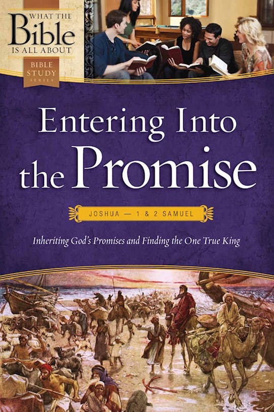 {=Entering Into the Promise: Inheriting God's Promises and Finding the One True King}