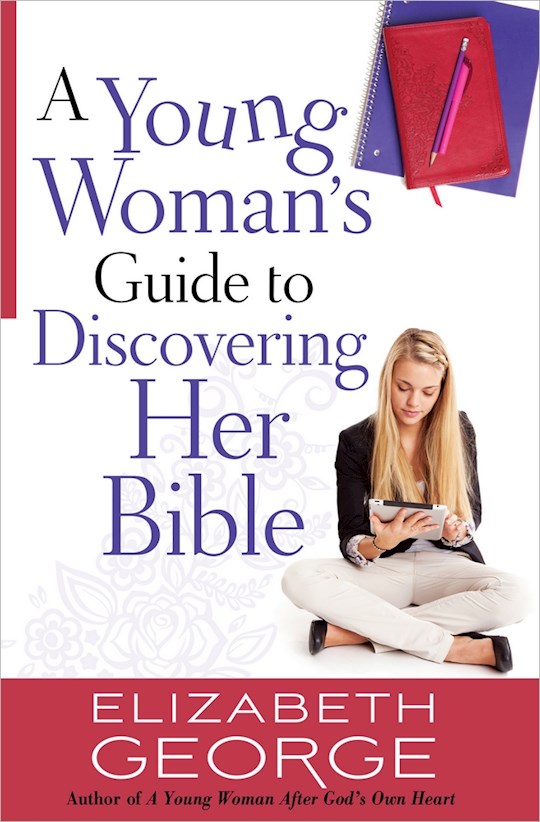 {=A Young Woman's Guide To Discovering Her Bible}