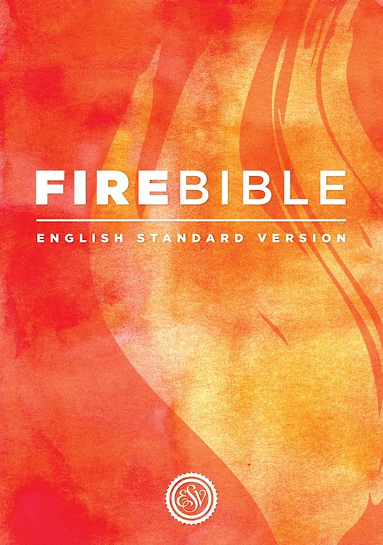 {=ESV Fire Bible-Hardcover}