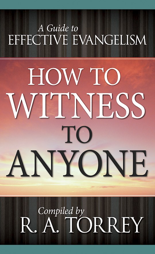 {=How To Witness To Anyone}
