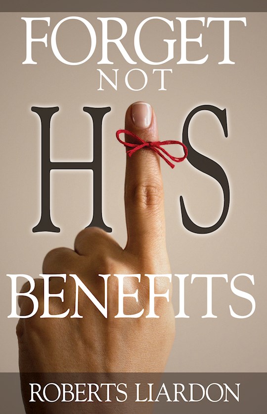 {=Forget Not His Benefits}