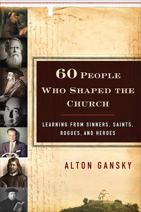 {=60 People Who Shaped The Church (LSI)}