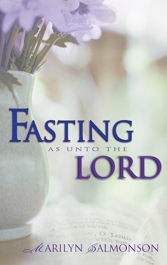 {=Fasting As Unto The Lord }
