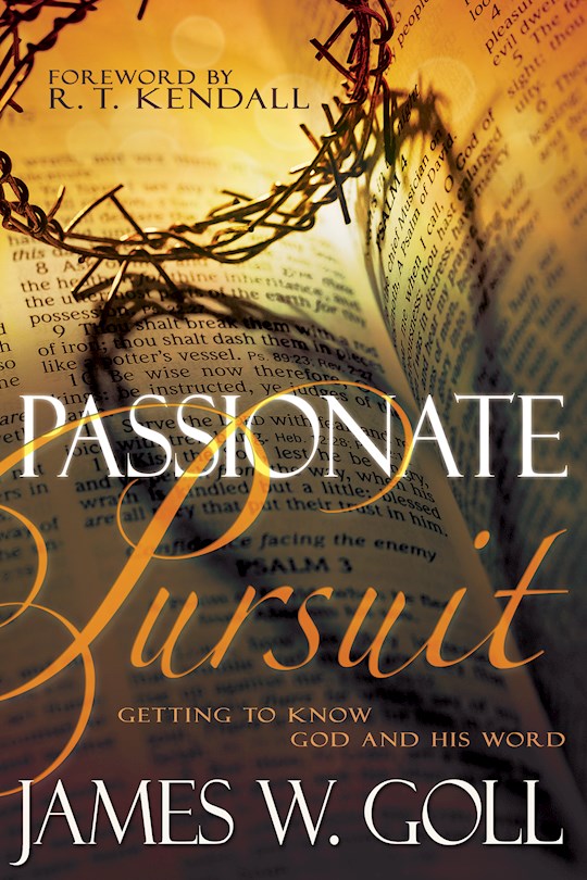 {=Passionate Pursuit: Getting To Know God And His Word}