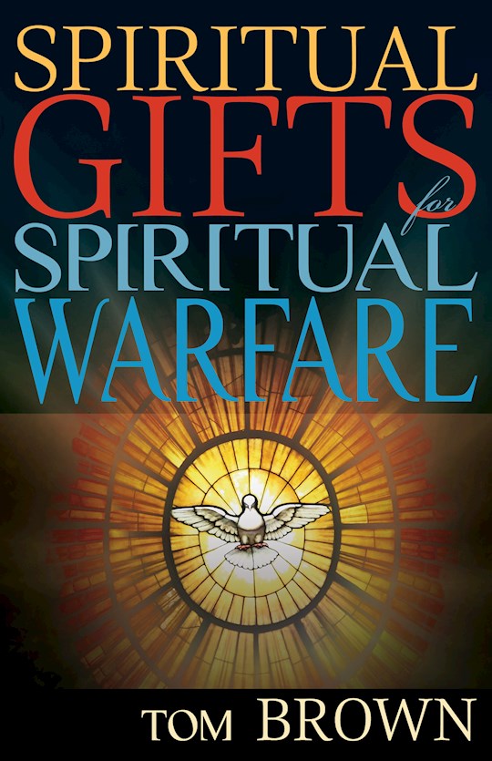 {=Spiritual Gifts For Spiritual Warfare}