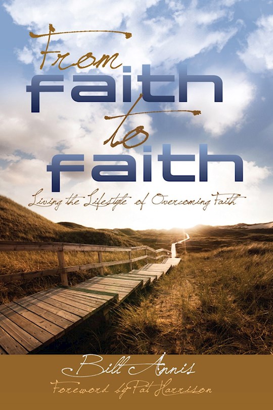 {=From Faith To Faith}
