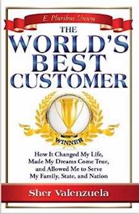 {=The World's Best Customer}