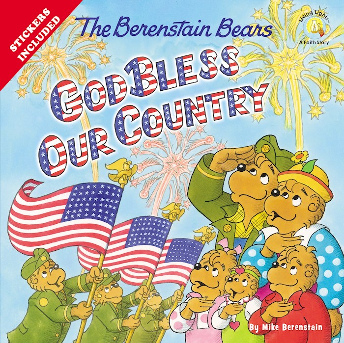 {=The Berenstain Bears God Bless Our Country (Living Lights)}